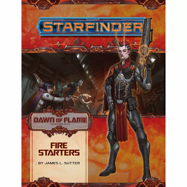 Starfinder RPG Adventure Path: Dawn of Flame #1 Fire Starters
