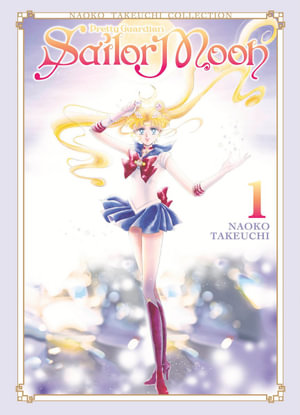 Sailor Moon Vol 1 (Naoko Takeuchi Collection)