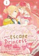 I Want to Escape from Princess Lessons Volume 01