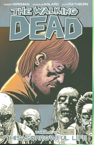 Walking Dead #06: Sorrowful Life