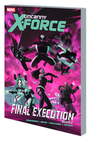 Uncanny X-Force #07: Final Execution