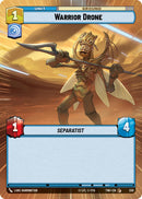 Warrior Drone (330) (Hyperspace) (330) [Twilight of the Republic]