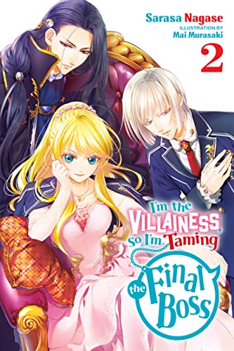 I'm the Villainous, So I'm Taming the Final Boss Volume 02