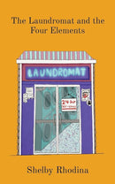 The Ebonwick Chronicles - Volume 02 The Laundromat and the Four Elements