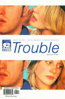 Trouble