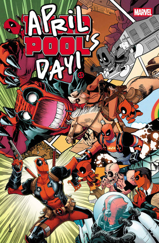 DEADPOOL: APRIL POOL'S DAY #01 (2026) One-Shot
