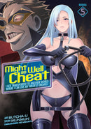 Might as Well Cheat I Got Transported to Another World Where I Can Live My Wildest Dreams! Volume 05