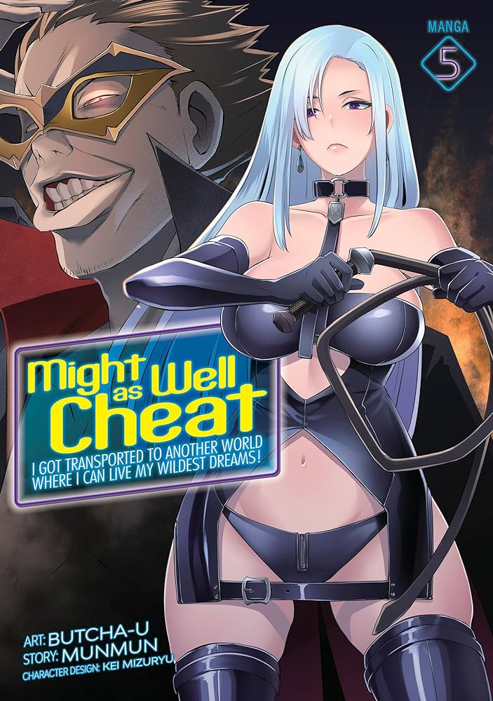 Might as Well Cheat I Got Transported to Another World Where I Can Live My Wildest Dreams! Volume 05