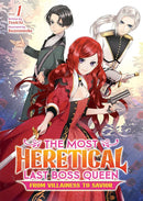 The Most Heretical Last Boss Queen: From Villainess to Savior Volume 01