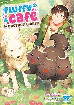 Fluffy Cafe in Another World Volume 02