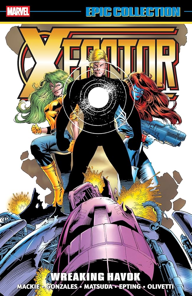 X-FACTOR EPIC COLLECTION: WREAKING HAVOK