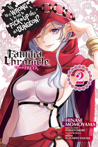 Is It Wrong to Try to Pick Up Girls in a Dungeon? Familia Chronicle Episode Freya, Vol. 02 (manga)