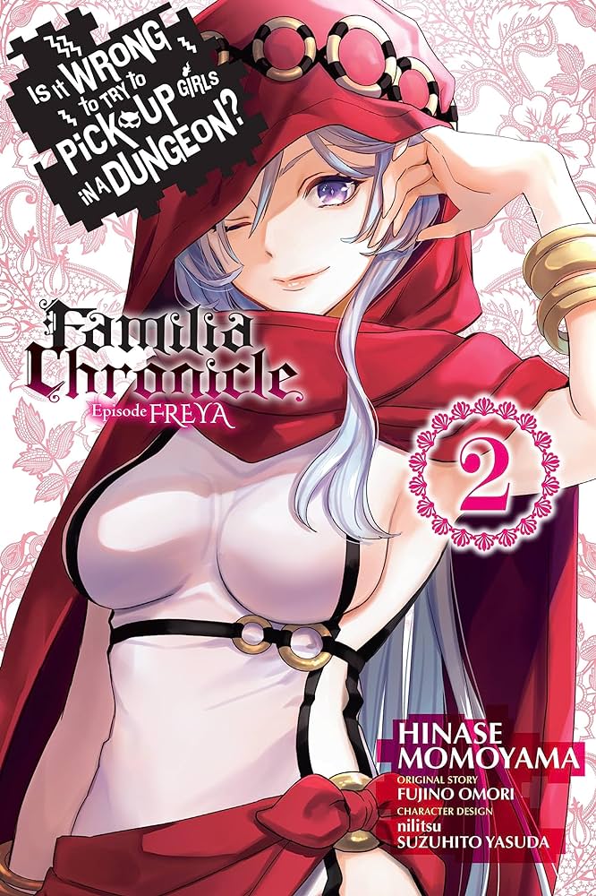 Is It Wrong to Try to Pick Up Girls in a Dungeon? Familia Chronicle Episode Freya, Volume 02