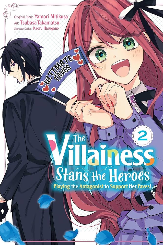 The Villainess Stans the Heroes: Playing the Antagonist to Support Her Faves! Volume 02