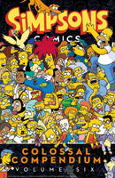 Simpsons Comics Colossal Compendium Volume 06