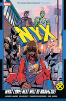NYX VOLUME 01: WHAT COMES NEXT WILL BE MARVELOUS