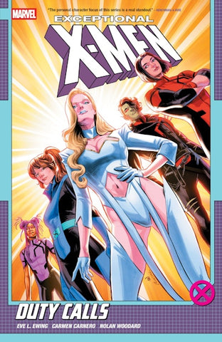 EXCEPTIONAL X-MEN BY EVE L. EWING VOLUME 01: DUTY CALLS
