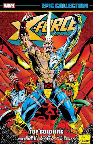 X-Force Epic Collection: Toy Soldiers