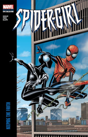 SPIDER-GIRL MODERN ERA EPIC COLLECTION: KEEPING THE FAITH