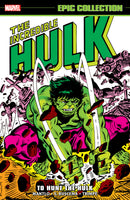 Incredible Hulk Epic Collection: To Hunt The Hulk