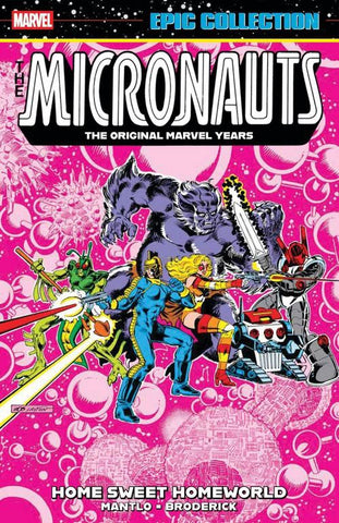 Micronauts Epic Collection: The Original Marvel Years - Home Sweet Homeworld