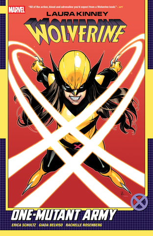 LAURA KINNEY: WOLVERINE VOLUME 01 - ONE-MUTANT ARMY