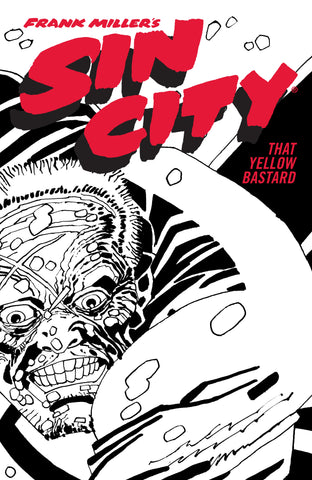 Frank Miller's Sin City Volume 04: That Yellow Bastard