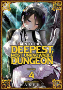 Into the Deepest, Most Unknowable Dungeon Volume 04