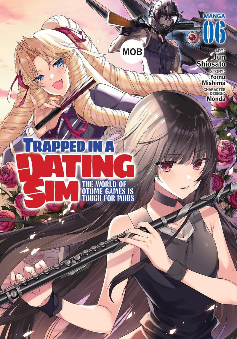 Trapped in a Dating Sim: The World of Otome Games is Tough for Mobs Volume 06