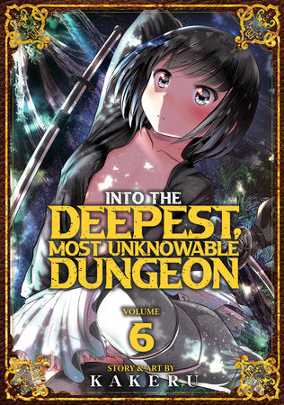 Into the Deepest, Most Unknowable Dungeon Volume 06