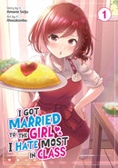 I Got Married to the Girl I Hate Most in Class Volume 01