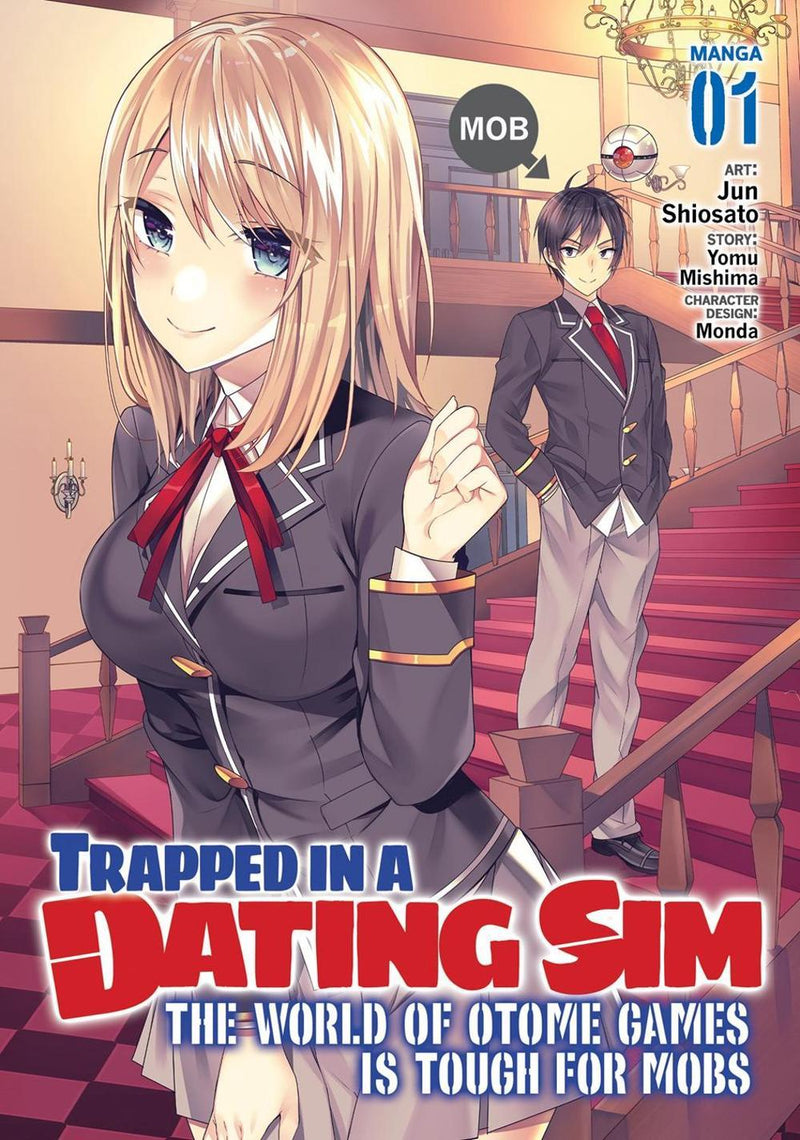 Trapped in a Dating Sim: The World of Otome Games is Tough for Mobs Volume 01