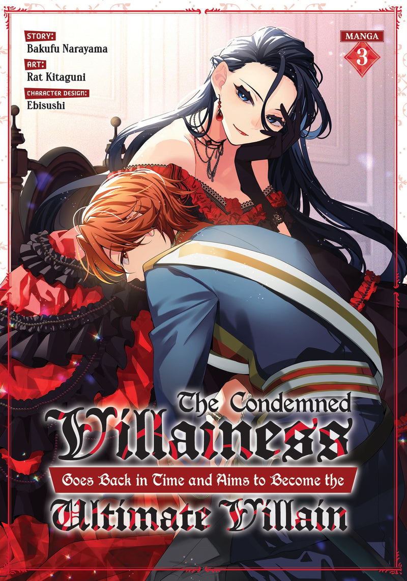 The Condemned Villainess Goes Back in Time and Aims to Become the Ultimate Villain Volume 03