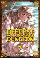 Into the Deepest, Most Unknowable Dungeon Volume 07