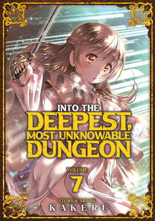Into the Deepest, Most Unknowable Dungeon Volume 07