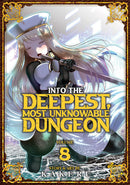 Into the Deepest, Most Unknowable Dungeon Volume 08