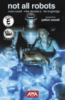 Not All Robots (New Edition)