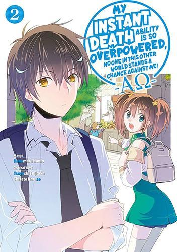 My Instant Death Ability Is So Overpowered, No One in This Other World Stands a Chance Against Me! Volume 02