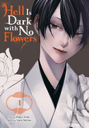 Hell Is Dark with No Flowers, Volume 01