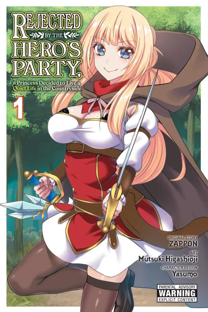 Rejected by the Hero's Party, a Princess Decided to Live a Quiet Life in the Countryside, Volume 01