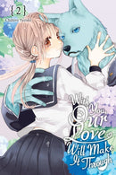 With You, Our Love Will Make It Through, Volume 02