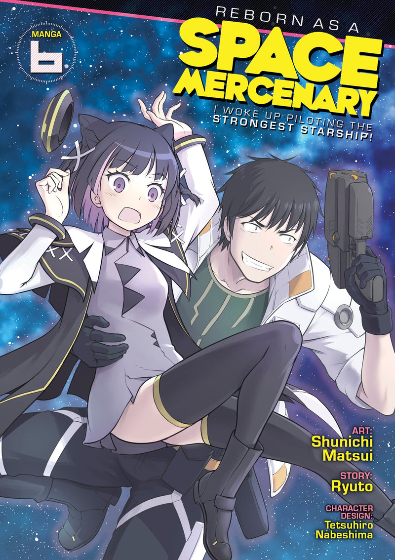 Reborn as a Space Mercenary I Woke Up Piloting the Strongest Starship! Volume 06
