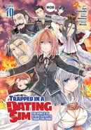 Trapped in a Dating Sim: The World of Otome Games is Tough for Mobs Volume 10