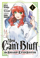 You Can't Bluff the Sharp-Eyed Sister Volume 01