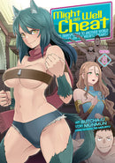 Might as Well Cheat I Got Transported to Another World Where I Can Live My Wildest Dreams! Volume 08