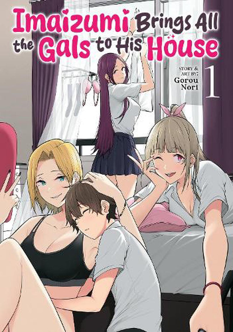 Imaizumi Brings All the Gals to His House Volume 01