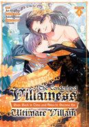 The Condemned Villainess Goes Back in Time and Aims to Become the Ultimate Villain Volume 04