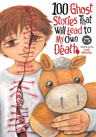 100 Ghost Stories That Will Lead to My Own Death Volume 05