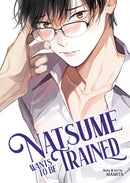 Natsume Wants to be Trained Volume 01
