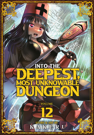 Into the Deepest, Most Unknowable Dungeon Volume 12